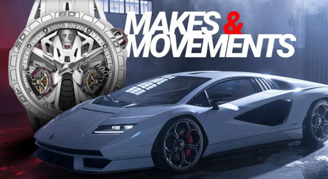 Makes & Movements: Roger Dubuis Excalibur Spider Countach DT/X x Lamborghini Countach LPI 800-4
